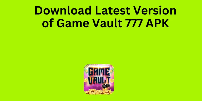 Download-Latest-Version-of-Game-Vault-777-APK