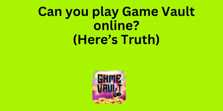 can-you-play-game-vault-online